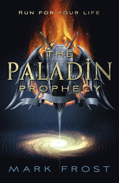 Mark Frost - Paladin Prophecy, E-bok