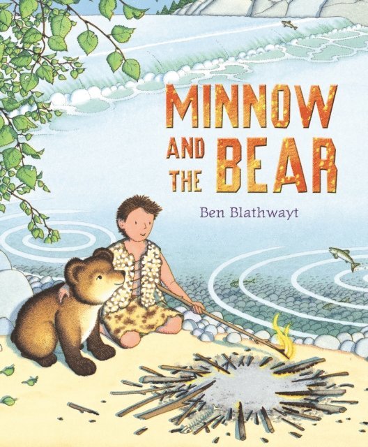 Benedict Blathwayt, Sue Buswell - Minnow and the Bear, E-bok