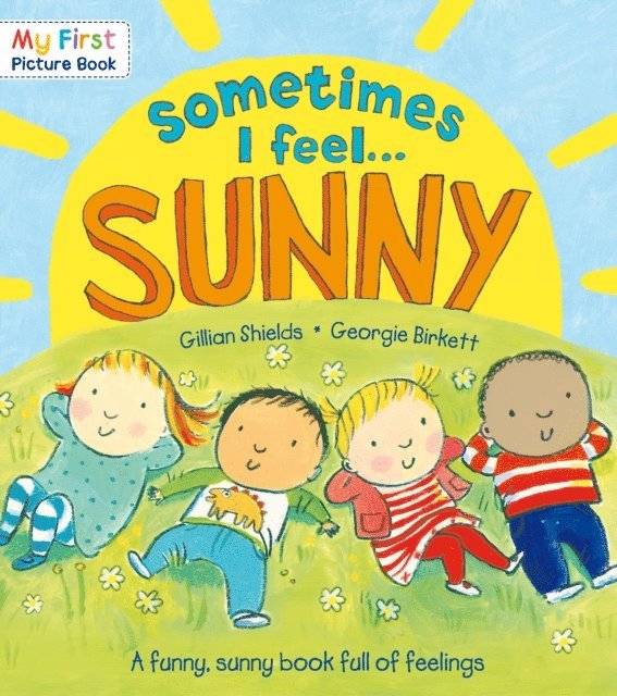 Gillian Shields - Sometimes I Feel Sunny, E-bok