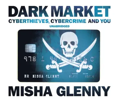 Misha Glenny - DarkMarket, Ljudbok