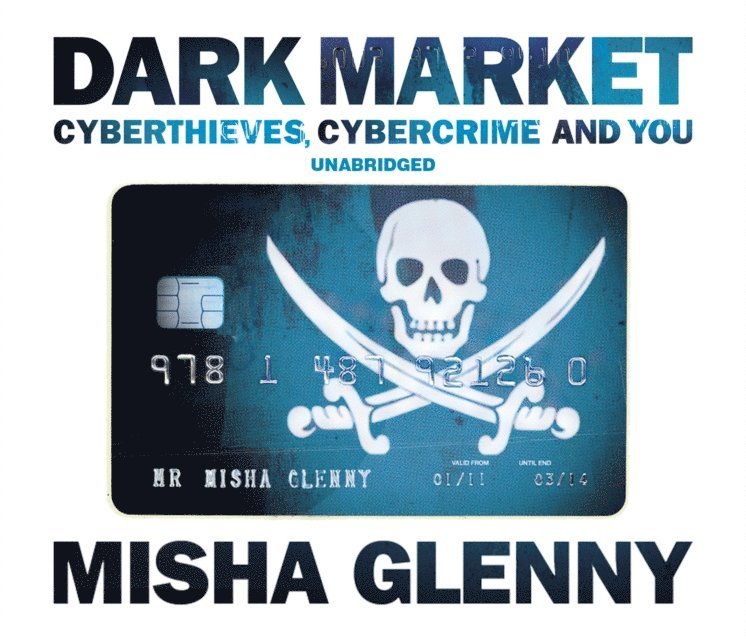 Misha Glenny - DarkMarket, Ljudbok