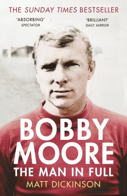 Matt Dickinson - Bobby Moore, E-bok