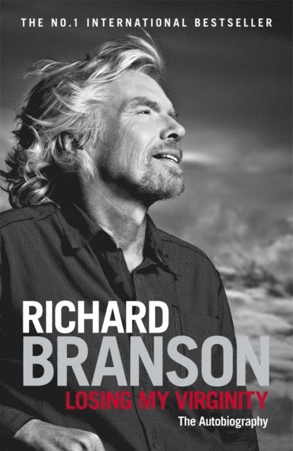 Richard Branson - Losing My Virginity, E-bok