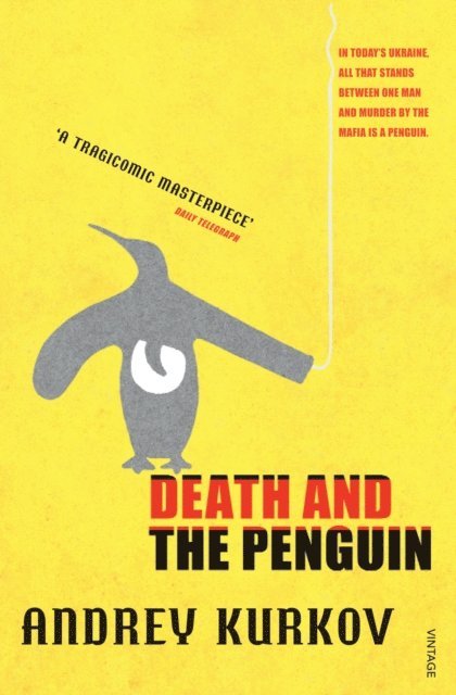 Andrey Kurkov - Death and the Penguin, E-bok