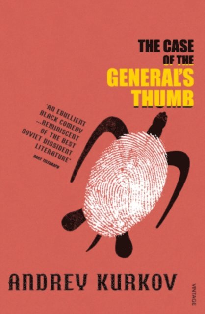 Andrey Kurkov - Case of the General's Thumb, E-bok