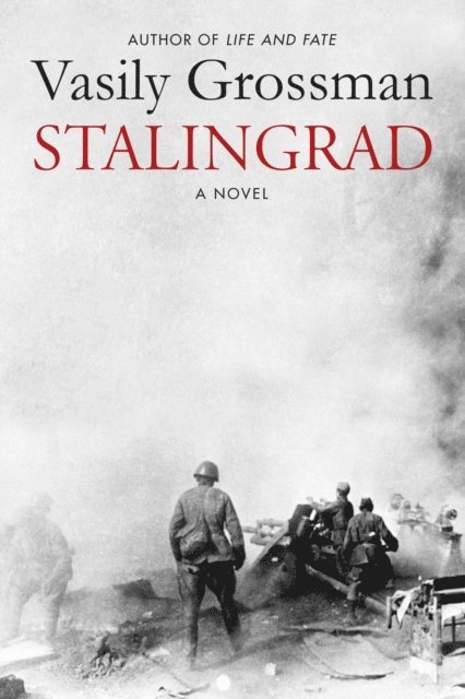 Vasily Grossman, Robert Chandler, Yury Bit-Yunan - Stalingrad, E-bok