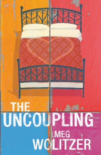 Meg Wolitzer - Uncoupling, E-bok