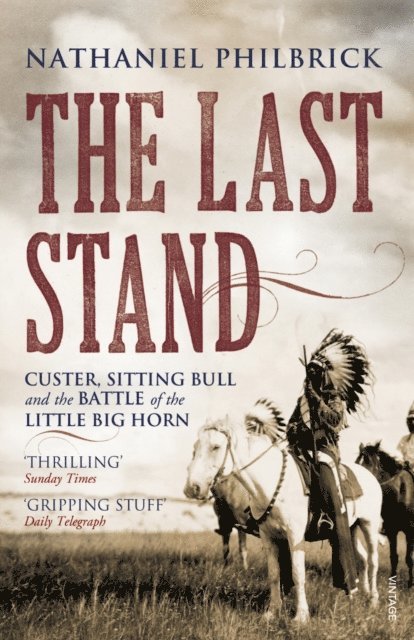 Nathaniel Philbrick - Last Stand, E-bok