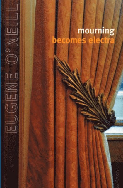 Eugene O'Neill - Mourning Becomes Electra, E-bok