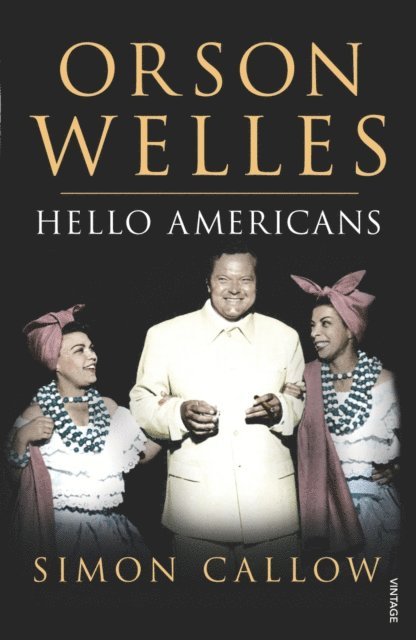 Simon Callow - Orson Welles, Volume 2, E-bok
