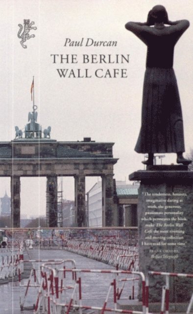 Paul Durcan - Berlin Wall Cafe, E-bok