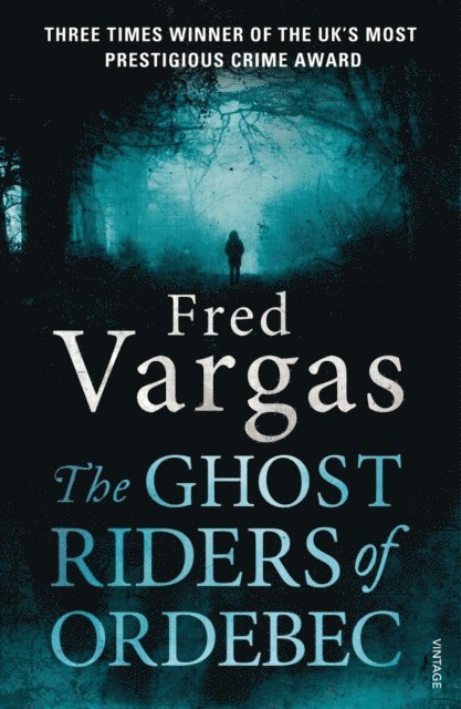 Fred Vargas - Ghost Riders of Ordebec, E-bok