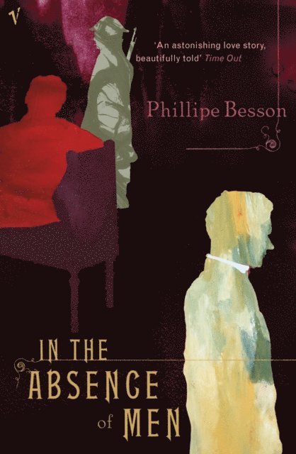 Philippe Besson - In the Absence of Men, E-bok