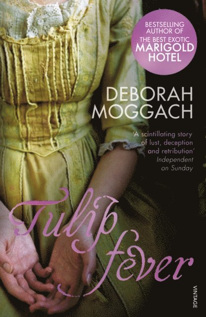 Deborah Moggach - Tulip Fever, E-bok