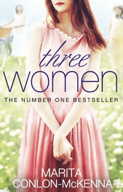 Marita Conlon-McKenna - Three Women, E-bok