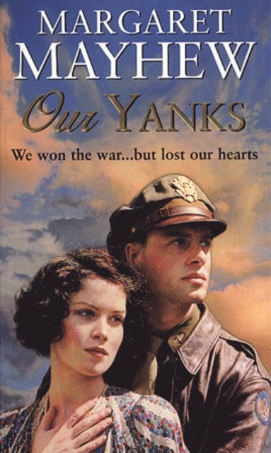 Margaret Mayhew - Our Yanks, E-bok