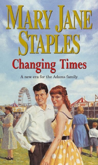 Mary Jane Staples - Changing Times, E-bok