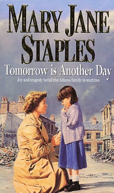 Mary Jane Staples - Tomorrow Is Another Day, E-bok
