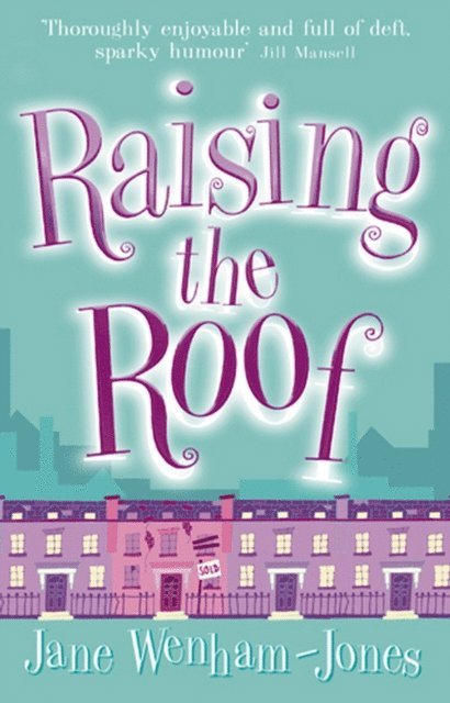 Jane Wenham-Jones - Raising The Roof, E-bok
