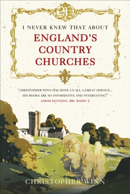 Christopher Winn - I Never Knew That About England's Country Churches, E-bok. Tillgänglighet: Lägg i varukorg
