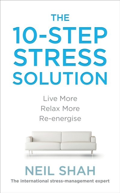 Neil Shah - 10-Step Stress Solution, E-bok