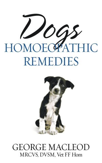 George Macleod - Dogs: Homoeopathic Remedies, E-bok