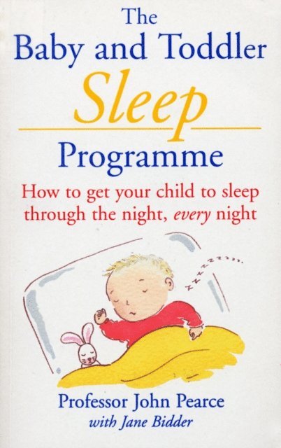 Jane Bidder, John Pearce - Baby And Toddler Sleep Programme, E-bok