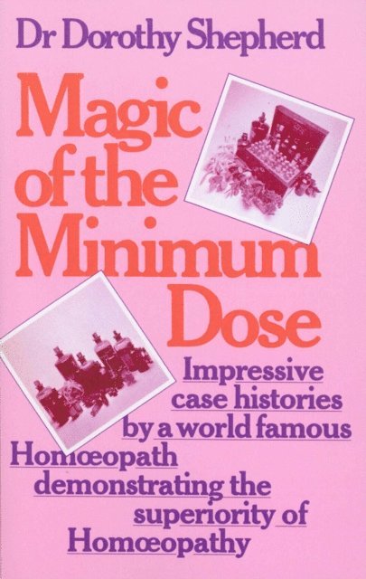 Dorothy Shepherd - Magic Of The Minimum Dose, E-bok