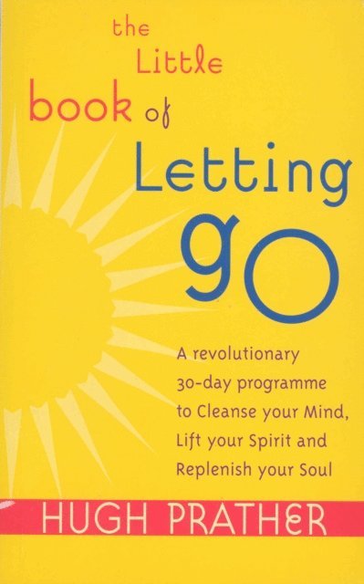 Hugh Prather - Little Book Of Letting Go, E-bok
