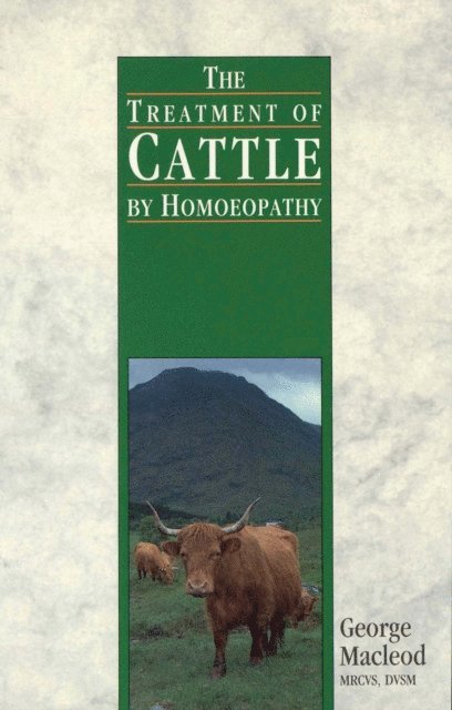 George Macleod - Treatment Of Cattle By Homoeopathy, E-bok