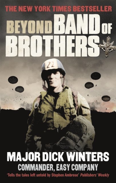 Dick Winters, Cole C Kingseed - Beyond Band of Brothers, E-bok