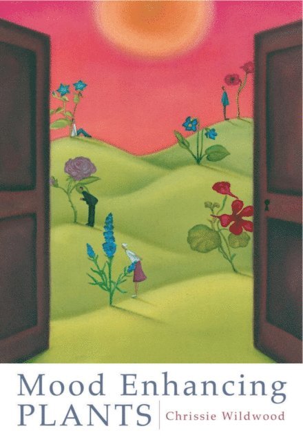 Chrissie Wildwood - Mood Enhancing Plants, E-bok