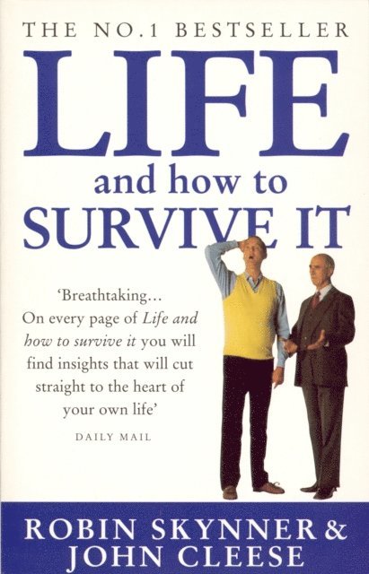 John Cleese, Robin Skynner - Life And How To Survive It, E-bok