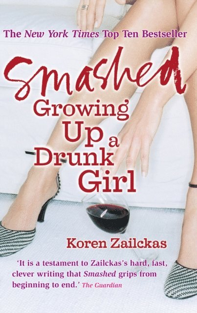 Koren Zailckas - Smashed, E-bok
