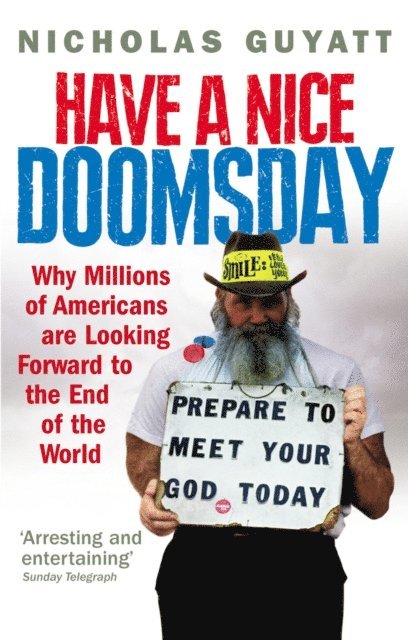 Nicholas Guyatt - Have a Nice Doomsday, E-bok