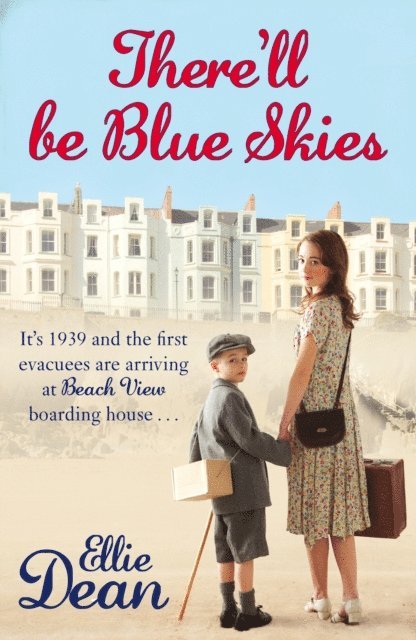 Ellie Dean - There'll Be Blue Skies, E-bok