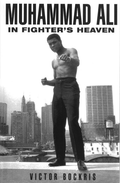 Victor Bockris - Muhammad Ali In Fighter's Heaven, E-bok