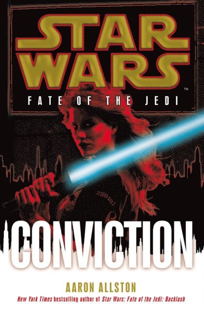 Aaron Allston - Star Wars: Fate of the Jedi: Conviction, E-bok