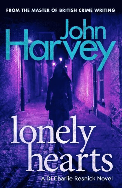 John Harvey - Lonely Hearts, E-bok