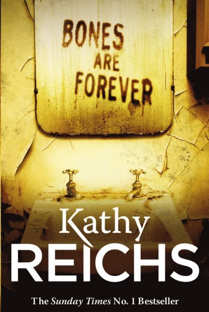 Kathy Reichs - Bones Are Forever, E-bok