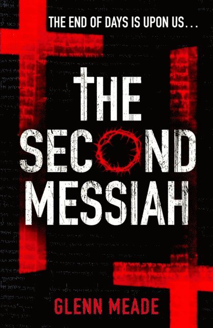 Glenn Meade - Second Messiah, E-bok