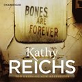 Bones Are Forever