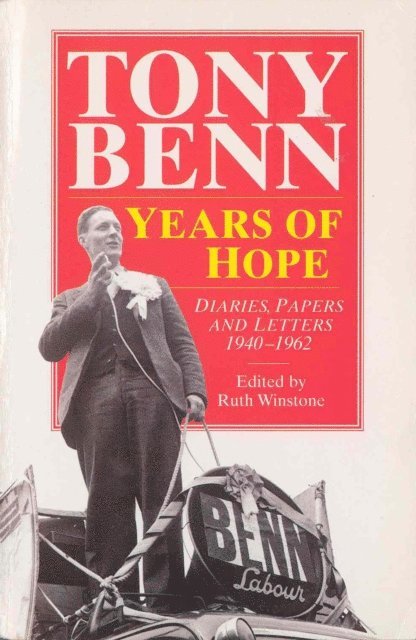Tony Benn - Years Of Hope, E-bok