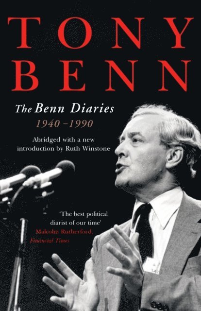 Tony Benn - Benn Diaries, E-bok