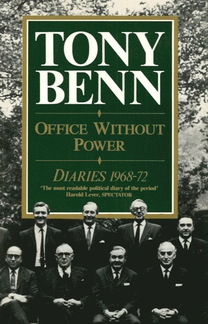 Tony Benn - Office Without Power, E-bok