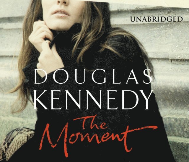 Douglas Kennedy - Moment, Ljudbok