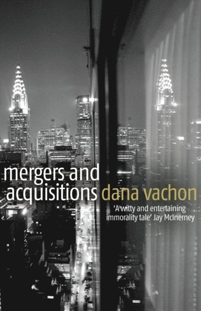 Dana Vachon - Mergers and Acquisitions, E-bok