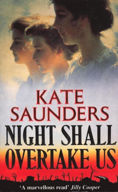 Kate Saunders - Night Shall Overtake Us, E-bok