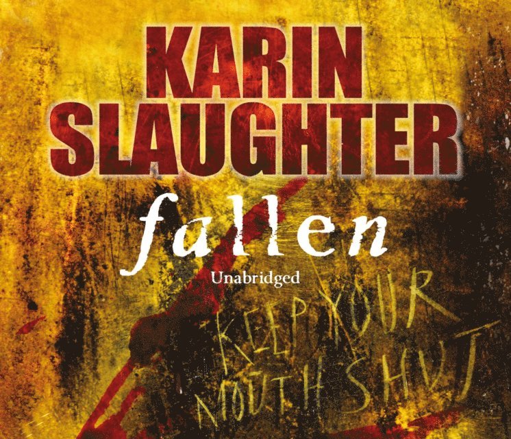 Karin Slaughter - Fallen, Ljudbok