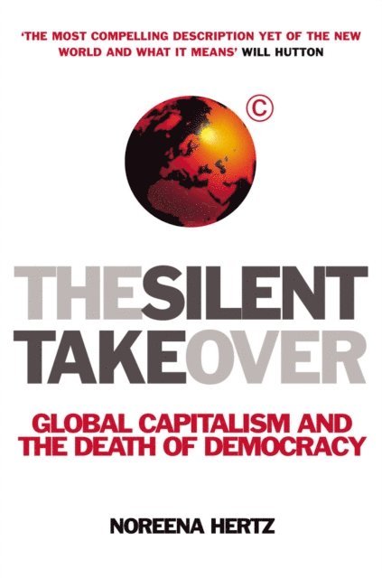 Noreena Hertz - Silent Takeover, E-bok